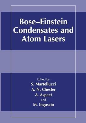 Bose-Einstein Condensates and Atom Lasers - cover