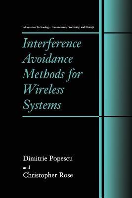 Interference Avoidance Methods for Wireless Systems - Dimitrie Popescu,Christopher Rose - cover