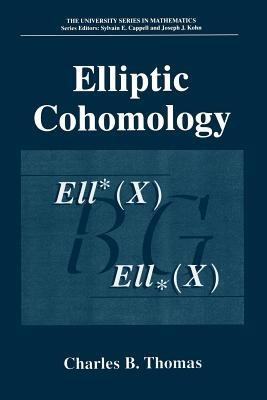 Elliptic Cohomology - Charles B. Thomas - cover