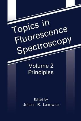 Topics in Fluorescence Spectroscopy: Principles - cover