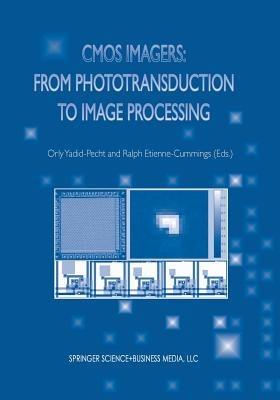 CMOS Imagers: From Phototransduction to Image Processing - cover