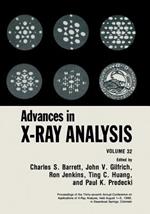 Advances in X-Ray Analysis: Volume 32