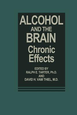 Alcohol and the Brain: Chronic Effects - cover