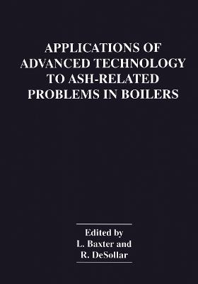 Applications of Advanced Technology to Ash-Related Problems in Boilers - cover