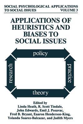 Applications of Heuristics and Biases to Social Issues - cover