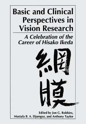 Basic and Clinical Perspectives in Vision Research: A Celebration of the Career of Hisako Ikeda - cover