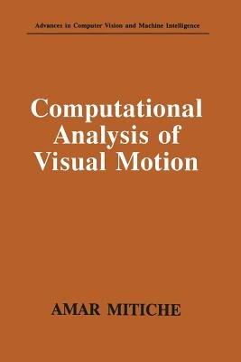Computational Analysis of Visual Motion - Amar Mitiche - cover