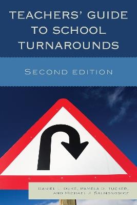 Teachers' Guide to School Turnarounds - Daniel L. Duke,Pamela D. Tucker,Michael J. Salmonowicz - cover