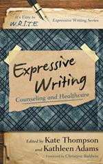 Expressive Writing: Counseling and Healthcare