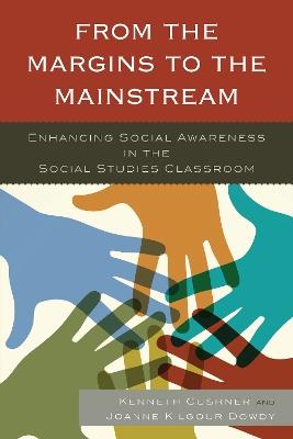 From the Margins to the Mainstream: Enhancing Social Awareness in the Social Studies Classroom - cover