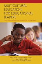 Multicultural Education for Educational Leaders: Critical Race Theory and Antiracist Perspectives