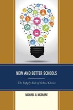 New and Better Schools: The Supply Side of School Choice