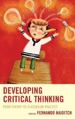 Developing Critical Thinking: From Theory to Classroom Practice - cover
