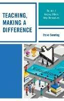 Teaching, Making a Difference: The Art of Helping Others Help Themselves - Steve Sonntag - cover