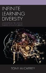 Infinite Learning Diversity: Uncovering the Hidden Talents of Our Students