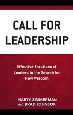 Call for Leadership: Effective Practices of Leaders in the Search for New Wisdom