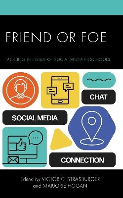 Friend or Foe: Tackling the Issue of Social Media in Schools - cover