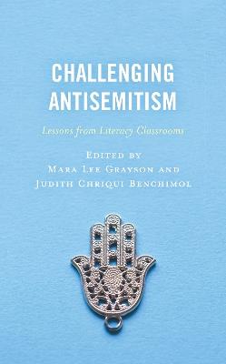 Challenging Antisemitism: Lessons from Literacy Classrooms - cover
