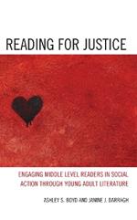 Reading for Justice: Engaging Middle Level Readers in Social Action through Young Adult Literature