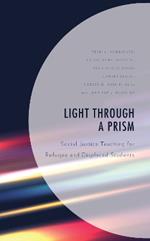 Light Through a Prism: Social Justice Teaching for Refugee and Displaced Students