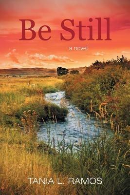 Be Still - Tania L Ramos - cover