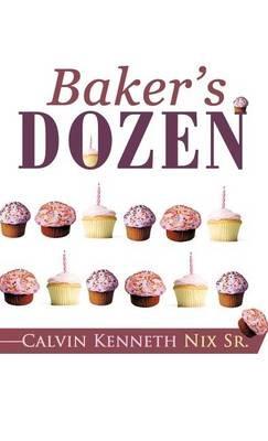 Baker's Dozen - Calvin Kenneth Nix - cover