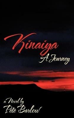 Kinaiya: A Journey - Pete Barlow - cover