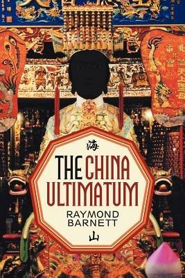 The China Ultimatum - Raymond Barnett - cover