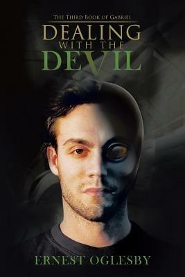 Dealing with the Devil: The Third Book of Gabriel - Ernest Oglesby - cover