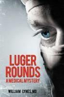 Luger Rounds - William Lynes - cover