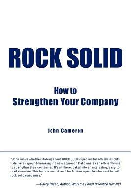 Rock Solid: How to Strengthen Your Company - John Cameron - cover