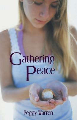Gathering Peace - Peggy Warren - cover