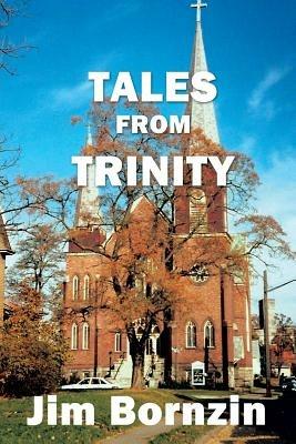 Tales from Trinity - Jim Bornzin - cover