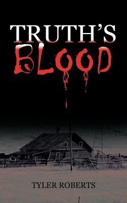 Truth's Blood - Tyler Roberts - cover
