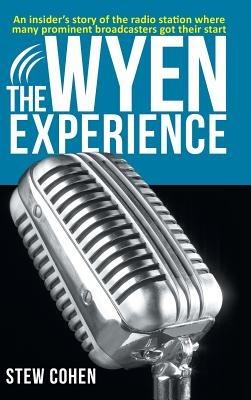 The WYEN Experience - Stew Cohen - cover