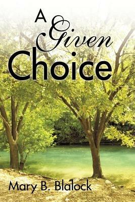 A Given Choice - Mary B Blalock - cover