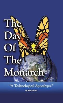 The Day of the Monarch - Robert E Hill - cover