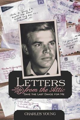 Letters from the Attic: Save the Last Dance for Me - Charles Young - cover