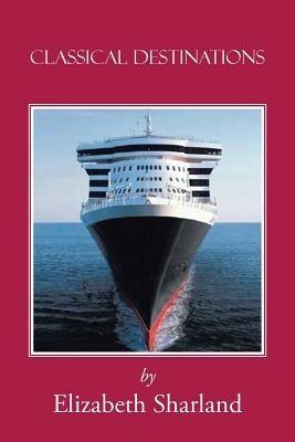 Classical Destinations - Elizabeth Sharland - cover