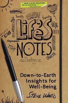 Life's Notes: Down-To-Earth Insights for Well-Being - Steve Ward - cover