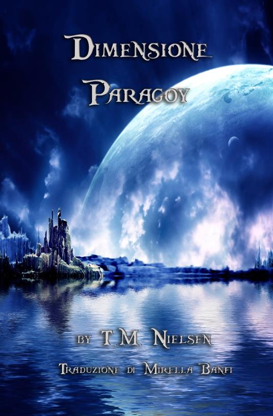Dimensione Paragoy: Libro 2 Della Serie Salto Dimensionale - T.M. Nielsen - ebook