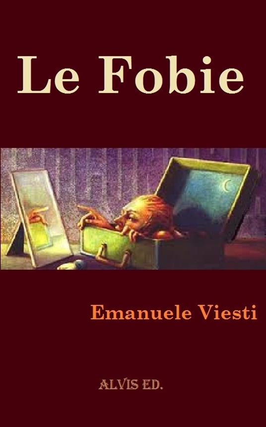 Le Fobie - Emanuele Viesti - ebook