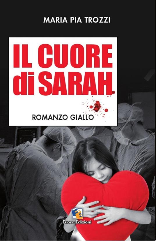 Il cuore di Sarah - Maria Pia Trozzi - ebook