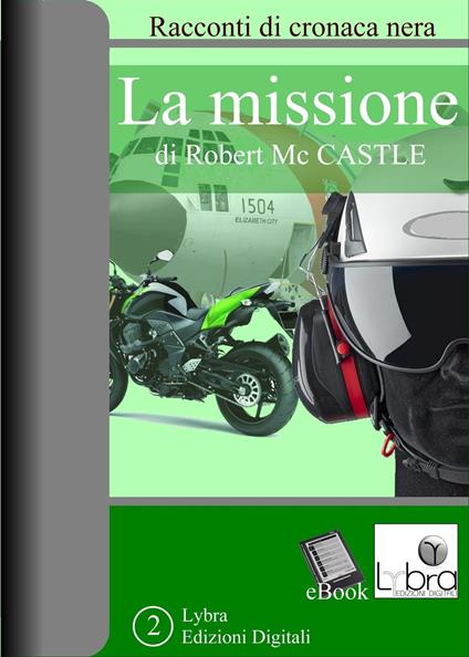 La Missione - Robert McCastle - ebook