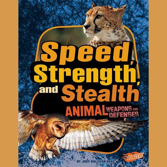 Speed, Strength, and Stealth