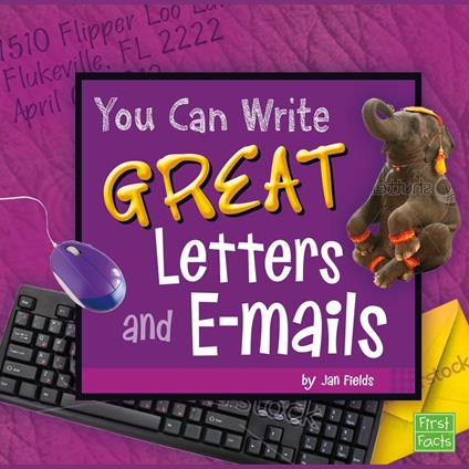 You Can Write Great Letters and e-mails