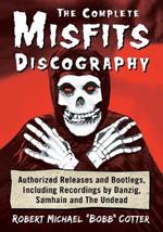 THE COMPLETE MISFITS DISCOGRAPHY