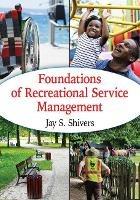 Foundations of Recreational Service Management - Jay S. Shivers - cover