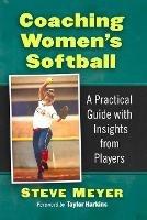 Coaching Women's Softball: A Practical Guide with Insights from Players