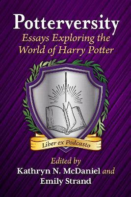 Potterversity: Essays Exploring the World of Harry Potter - cover